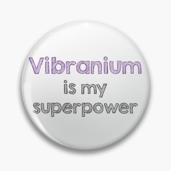 Item preview, Vibranium is my superpower designed and sold by Alltooclose.