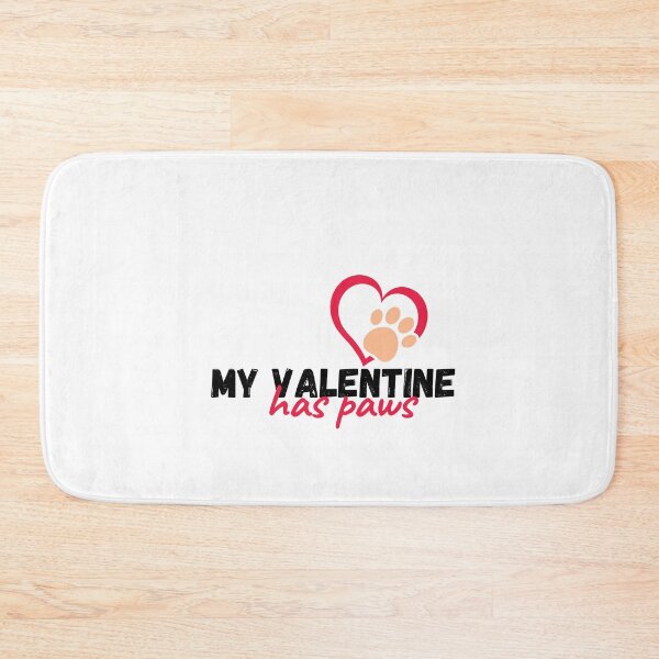 Item preview, Copy of my valentine has paws funny Valentines day gift for girlfriend, women, wife, dogs lover designed and sold by Mehdi Art.