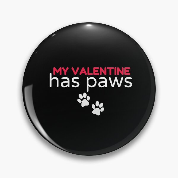 Item preview, my valentine has paws funny Valentines day gift for girlfriend, women, wife, dogs lover designed and sold by Mehdi Art.