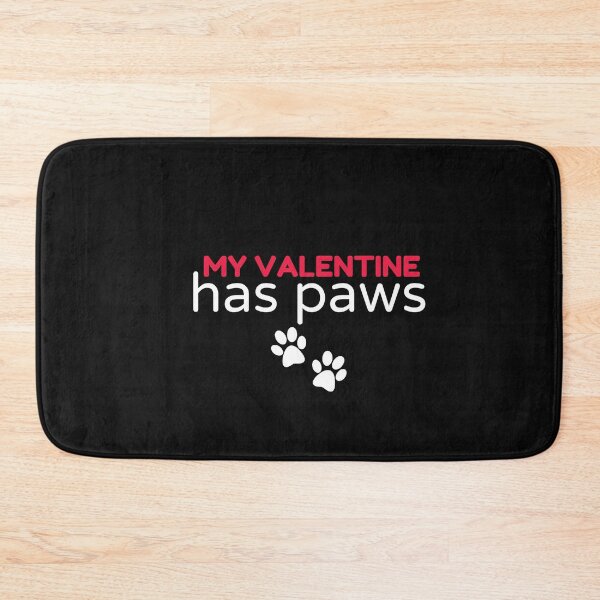 Item preview, my valentine has paws funny Valentines day gift for girlfriend, women, wife, dogs lover designed and sold by Mehdi Art.