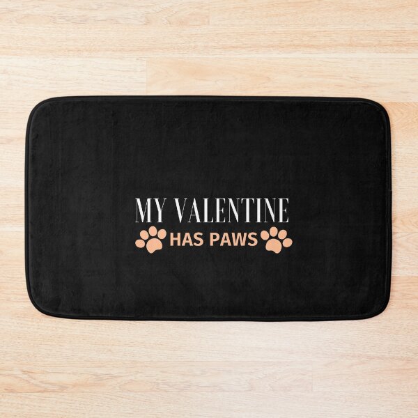 Item preview, my valentine has paws funny Valentines day gift for girlfriend, women, wife, dogs lover designed and sold by Mehdi Art.