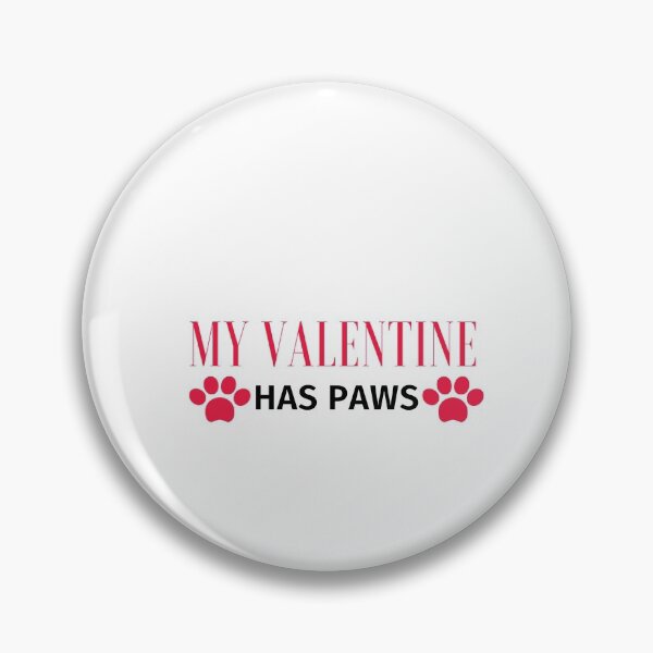 Item preview, my valentine has paws funny Valentines day gift for girlfriend, women, wife, dogs lover designed and sold by Mehdi Art.
