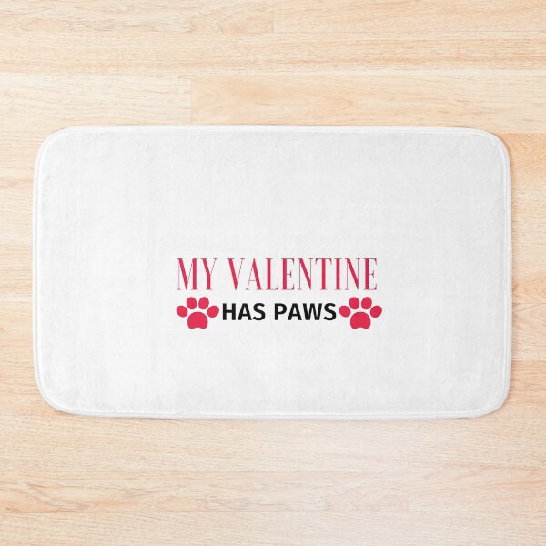 Item preview, my valentine has paws funny Valentines day gift for girlfriend, women, wife, dogs lover designed and sold by Mehdi Art.