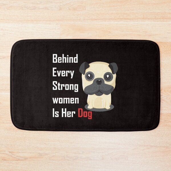 Item preview, Behind Every Strong Women Is Her Dog designed and sold by veerudesigns.