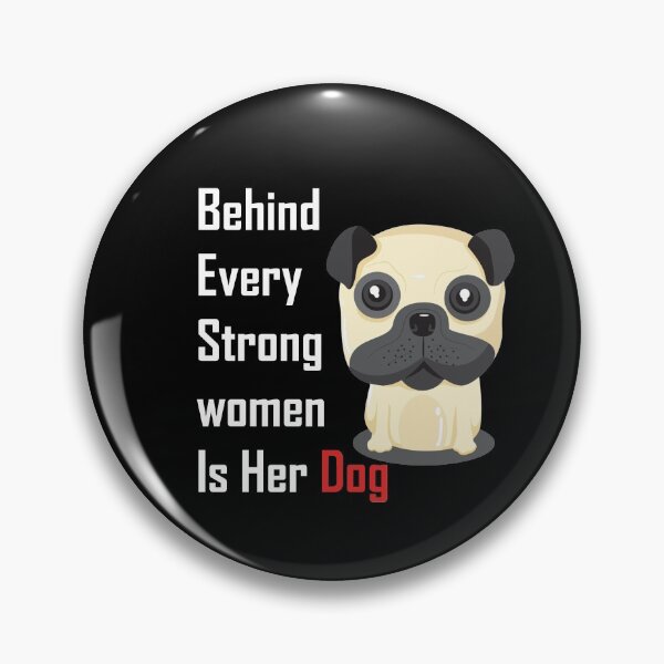 Item preview, Behind Every Strong Women Is Her Dog designed and sold by veerudesigns.