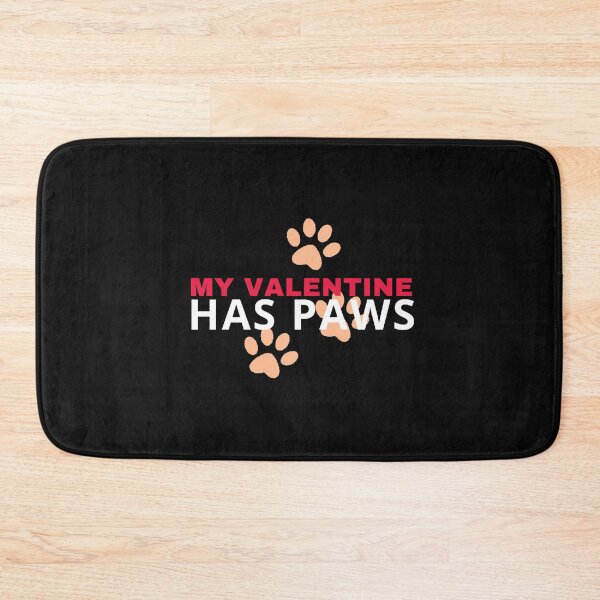 Item preview, my valentine has paws funny Valentines day gift for girlfriend, women, wife, dogs lover designed and sold by Mehdi Art.