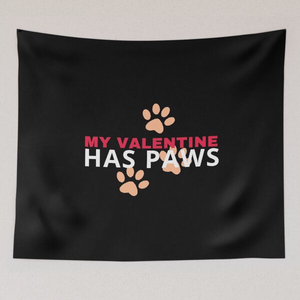 Item preview, my valentine has paws funny Valentines day gift for girlfriend, women, wife, dogs lover designed and sold by Mehdi Art.