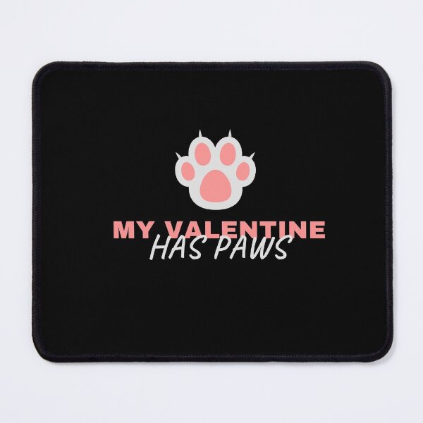 Item preview, my valentine has paws funny Valentines day gift for girlfriend, women, wife, dogs lover designed and sold by Mehdi Art.
