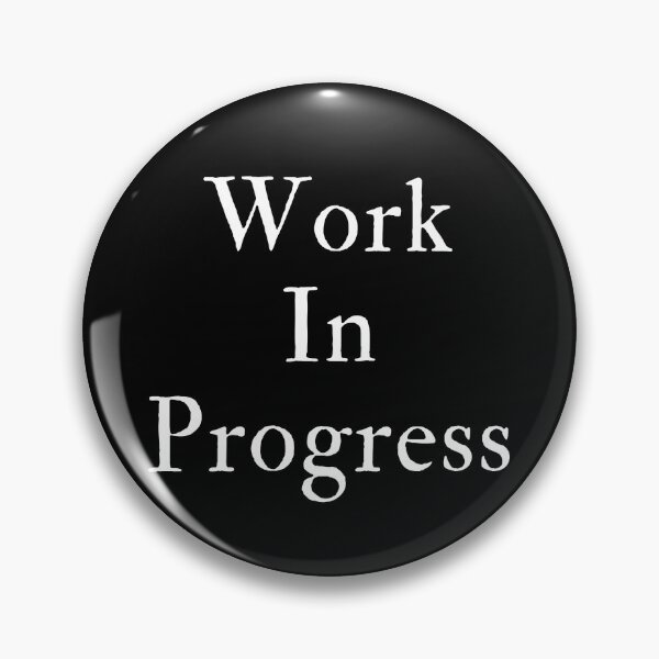 Item preview, Work In Progress designed and sold by TheKnightWriter.