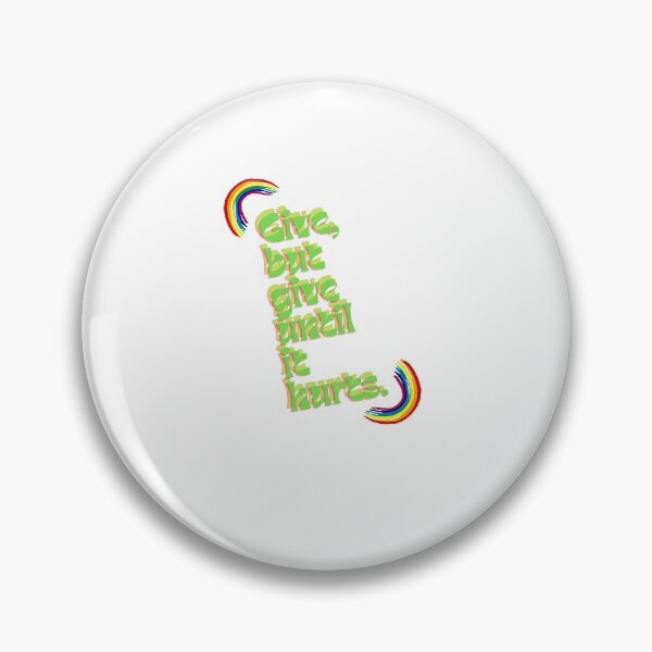 Item preview, "Give, but give until it hurts." designed and sold by storeAN.