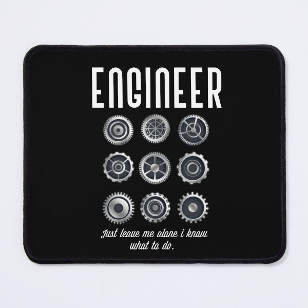 Item preview, Engineer -  just leave me alone I know what to do. designed and sold by Umiska.