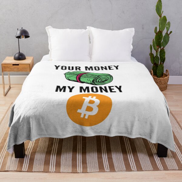 Item preview, Your Money, My Money Cryptocurrency - Funny Decentralized Finance designed and sold by nft-millionaire.