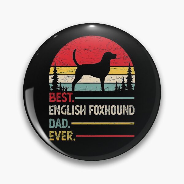 Item preview, Vintage Best English Foxhound Dad Ever designed and sold by rafaeltto.