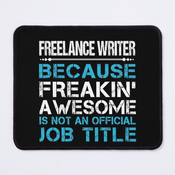 Item preview, Freelance Writer T Shirt - Freaking Awesome Job Gift Item Tee designed and sold by oetate4774.