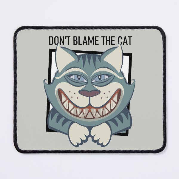 Item preview, DON'T BLAME THE SMILING CAT designed and sold by Jean Gregory Evans.
