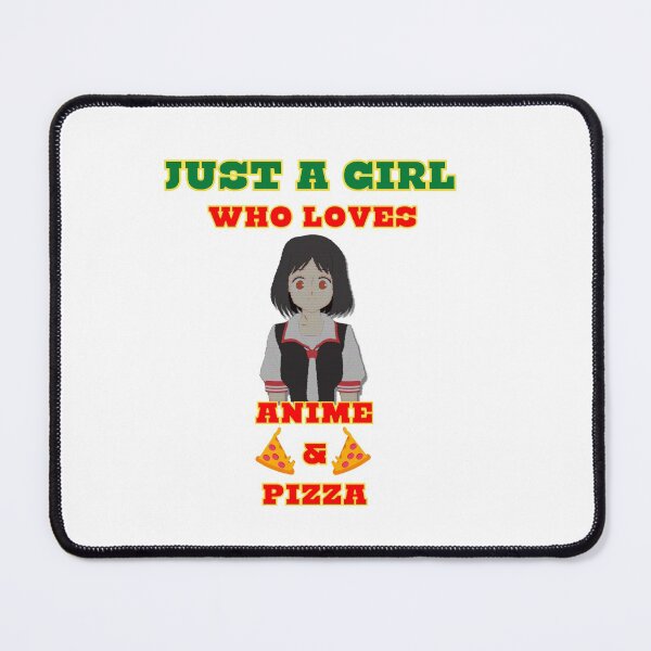 Item preview, JUST A GIRL WHO LOVES ANIME AND PIZZA designed and sold by Innovational.