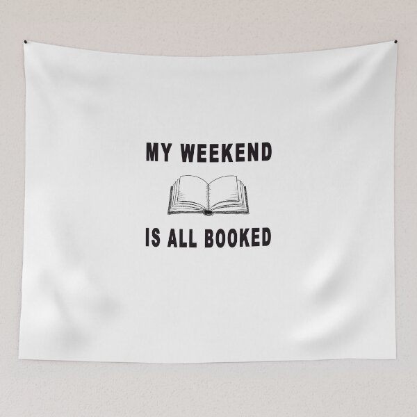Item preview, My Weekend Is All BOOKed designed and sold by mishodja.