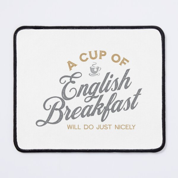 Item preview, A Cup of English Breakfast Will Do Just Nicely II designed and sold by VicEllisArt.