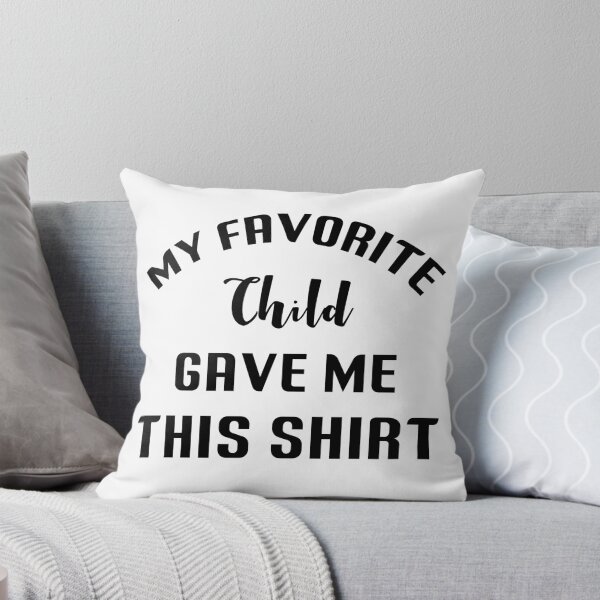 Item preview, My Favourite child Gave Me This designed and sold by minstore.