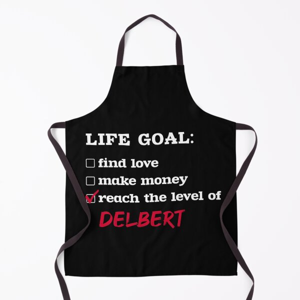 Aperçu de l'œuvre Life goal - Delbert créée et vendue par 2Girls1Shirt.