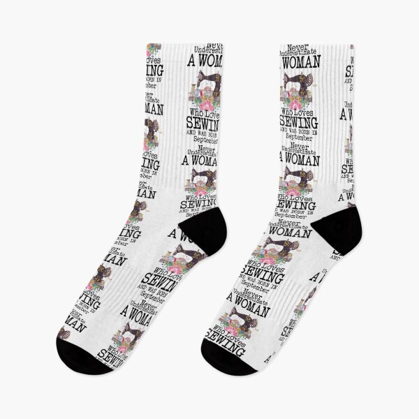 Item preview, Never Underestimate A Woman Who Loves Sewing And Was Born In September ,Funny Quote For Sewing Lovers designed and sold by pedrored369.