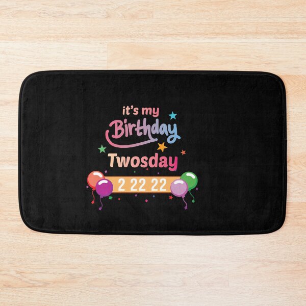 Item preview, It’s My Birthday Twosday Tuesday 2 22 22 Feb 2nd 2022 Bday designed and sold by Luxury-Outfits.