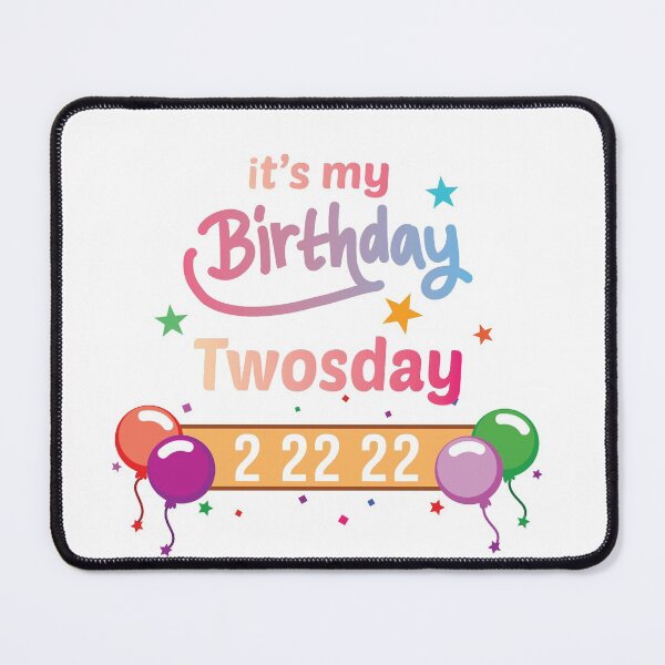 Item preview, It’s My Birthday Twosday Tuesday 2 22 22 Feb 2nd 2022 Bday designed and sold by Luxury-Outfits.