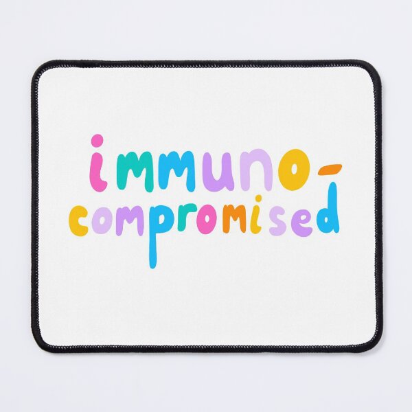Item preview, immunocompromised (in rainbow) designed and sold by yantimemes.