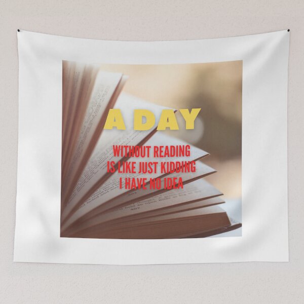 Item preview, A Day Without Reading Is Like Just Kidding I Have No Idea designed and sold by thundercandy.