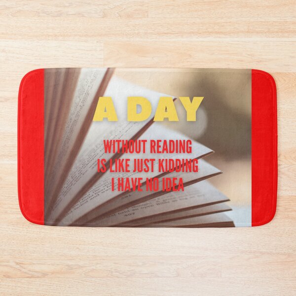 Item preview, A Day Without Reading Is Like Just Kidding I Have No Idea designed and sold by thundercandy.