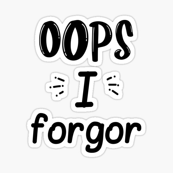 I Forgor Memes Stickers for Sale