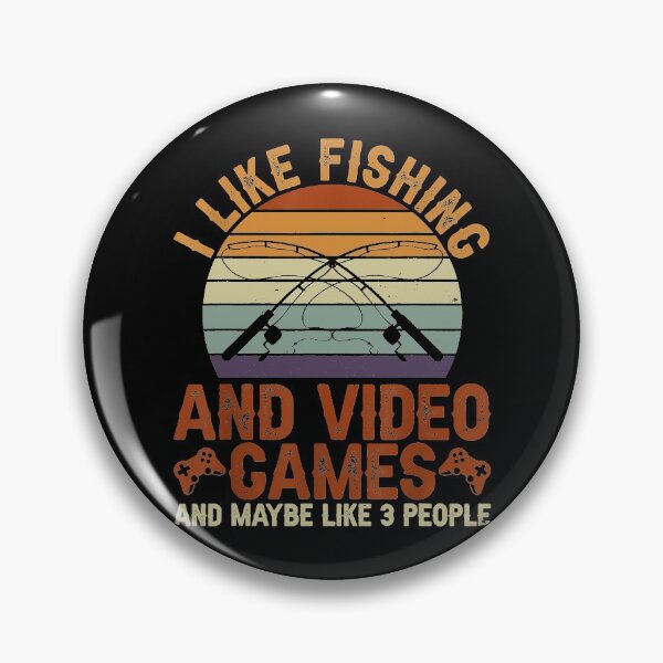 Item preview, I Like Fishing And Video Games And Maybe Like 3 People designed and sold by larryscott84.
