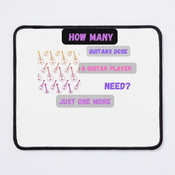 Item preview, How many guitars dose a guitar player need just one more designed and sold by beautifulworld9.