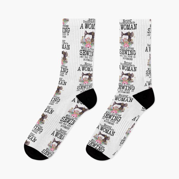 Item preview, Never Underestimate A Woman Who Loves Sewing And Was Born In November ,Funny Quote For Sewing Lovers designed and sold by pedrored369.