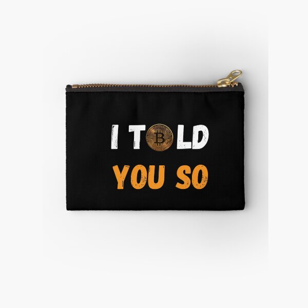Item preview, BITCOIN I TOLD YOU SO BITCOIN crypto quotes, Bitcoin Los angeles  designed and sold by anwar5.