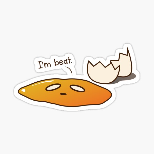 Item preview, I'm beat. - Egg Funny Illustration Meme Digital Art designed and sold by TWOdesign2.