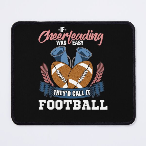 Item preview, If Cheerleading was Easy, They'd Call it Football designed and sold by Andrew Chandler.