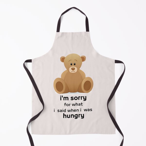 Item preview, I'm sorry for what i said when i was hungry designed and sold by MGHdesign.