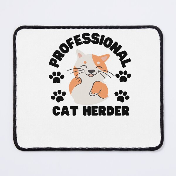Item preview, Professional Cat Herder, cat lover designed and sold by Rita Style.