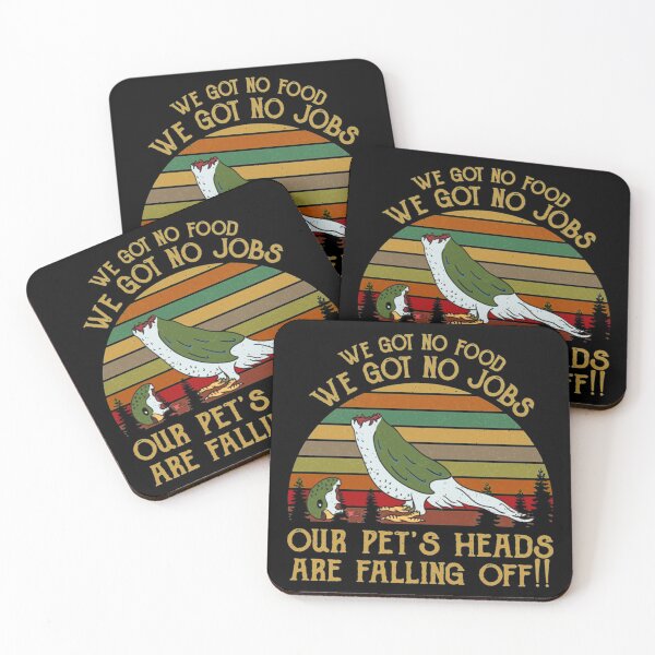 Item preview, We Got No Food No Jobs Pets Heads Falling Off Shirt Dumb And Dumber designed and sold by TheklaVetter.
