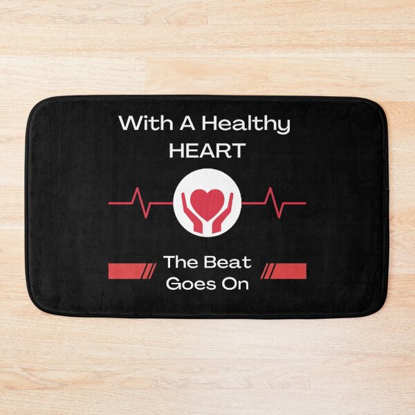 Item preview, With A Healthy Heart, The Beat Goes On. Heart Health designed and sold by EnrichGraphics.
