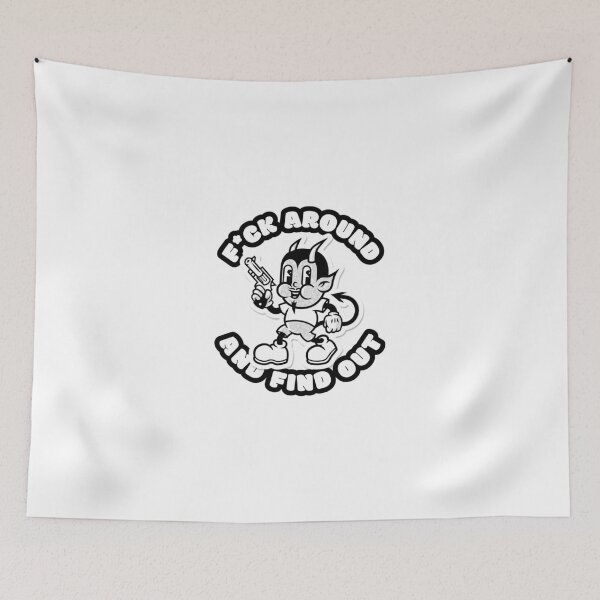 Item preview, F*ck around and find out (wht) designed and sold by Ty Turpin.