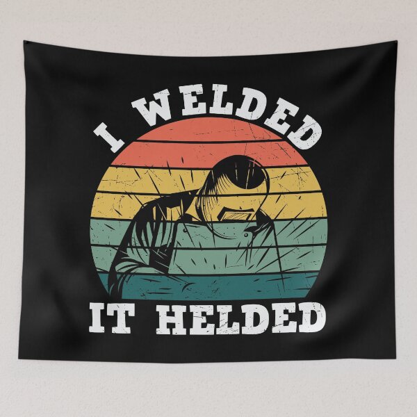 Item preview, I Welded It Helded - Trendy Welding Is Like Sewing With Fire Design Gift Idea For Welders designed and sold by Prince - Bestseller ★★★★★.