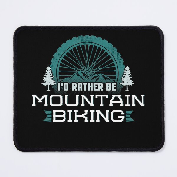 Item preview, I'd Rather be Mountain Biking designed and sold by Andrew Chandler.