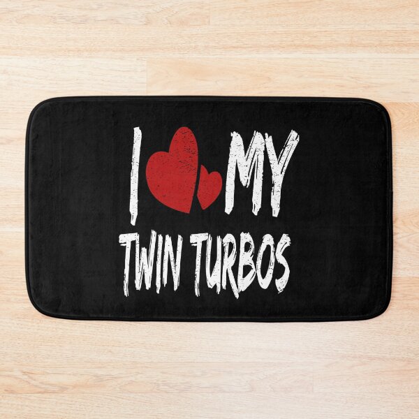 Item preview, I Love My Twin Turbos Heart Turbo Boost Racer Racing Boosted designed and sold by CarantinedChaos.