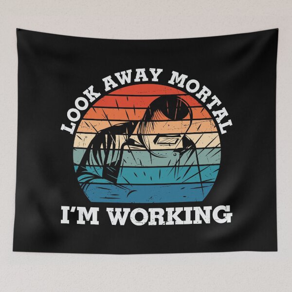 Item preview, Look Away Mortal I'm Working - Trendy Welding Is Like Sewing With Fire Design Gift Idea For Welders designed and sold by Prince - Bestseller ★★★★★.
