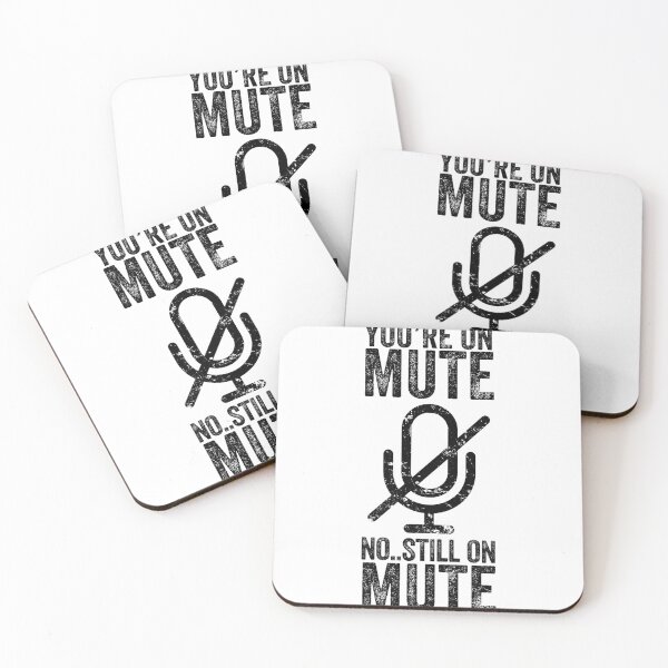 Item preview, You're on mute, no ... still on mute  designed and sold by adenicholls.