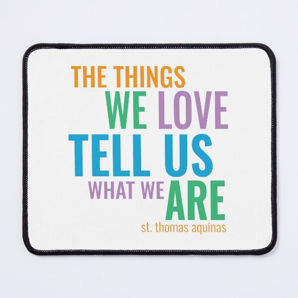 Item preview, Famous Quotes - The Things We Love designed and sold by theblueofmyeye.