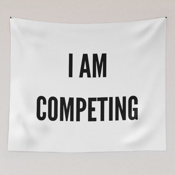 Item preview, I AM COMPETING designed and sold by iamxxx.
