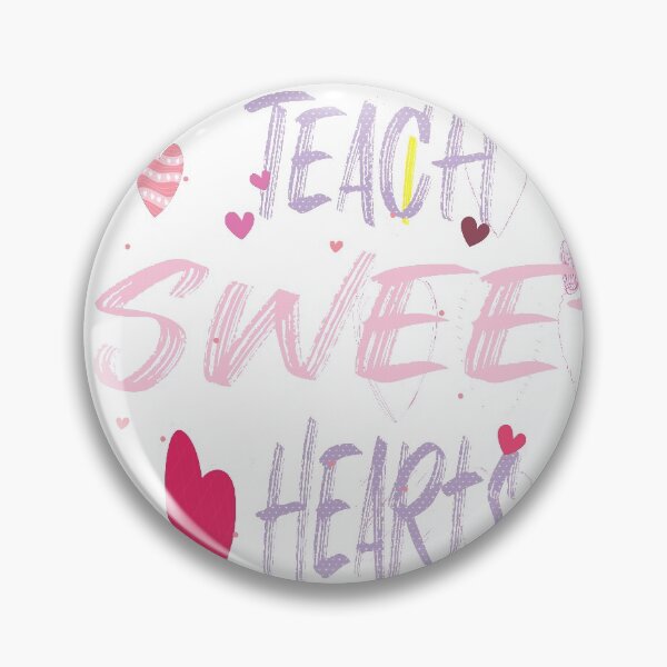 Item preview, I Teach Sweet Hearts Shirt designed and sold by EagleArtist12.
